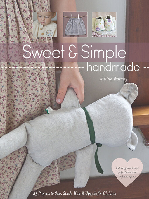 Title details for Sweet & Simple Handmade by Melissa Wastney - Available